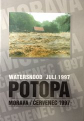 kniha Potopa = Flood = Überschwemmung : Morava - červenec 1997, Fontána 1997