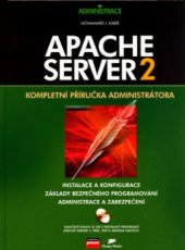 kniha Apache Server 2 kompletní příručka administrátora, CPress 2004
