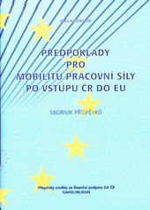 kniha Předpoklady pro mobilitu pracovní síly po vstupu ČR do EU sborník příspěvků, Melandrium 2006