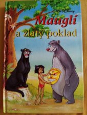 kniha Mauglí a zlatý poklad, Egmont 1999