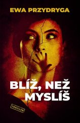 kniha Blíž, než myslíš, Vendeta 2022