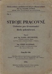 kniha Stroje pracovní učebnice pro živnostenské školy pokračovací, Státní ústav pro učebné pomůcky 1934