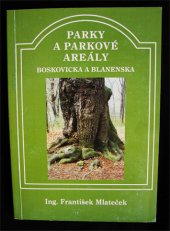 kniha Parky a parkové areály Boskovicka a Blanenska, Muzeum Boskovicka 2000