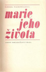 kniha Marie jeho života [Román o H. Sienkiewiczovi, Lidové nakladatelství 1979