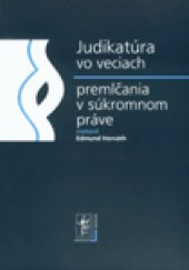 kniha Judikatúra vo veciach premlčania v súkromnom práve, Iura Edition 2010