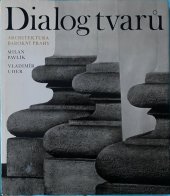 kniha Dialog tvarů architektura barokní Prahy : struktury, tvary a kompozice ve fotografii, Odeon 1981