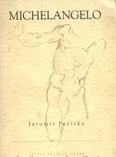 kniha Michelangelo Buonarroti život a dílo, Václav Poláček 1943