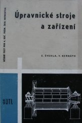 kniha Úpravnické stroje a zařízení Učeb. text pro 4. roč. stř. prům. škol hornických, SNTL 1964