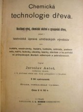 kniha Chemická technologie dřeva Rostlinný vývoj, chemické složení a zpracování dřeva, jakož i technická úprava uměleckých výrobkův ..., I.L. Kober 1907