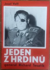 kniha Jeden z hrdinů generál Richard Tesařík,  ÚV ČSPB 1986