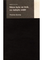 kniha Něco bylo ve tmě, co nebylo vidět, Dauphin 2000