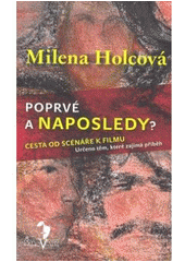 kniha Poprvé a naposledy? cesta od nápadu k filmu, Šalvar 2007