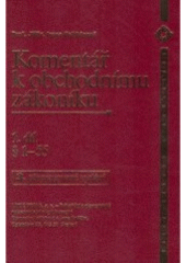kniha Komentář k obchodnímu zákoníku 1. část, § 1-55 podle právního stavu k 1.4.2003., Linde 2003