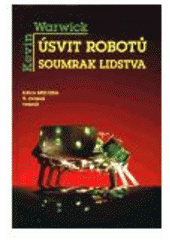 kniha Úsvit robotů - soumrak lidstva, Vesmír 1999