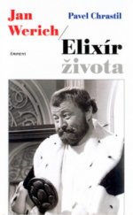 kniha Jan Werich elixír života, Eminent 2005