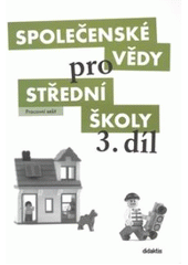 kniha Společenské vědy pro střední školy 3. - pracovní sešit, Didaktis 