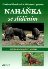 kniha Naháňka se slíděním od plánování po výřad, Víkend  2004