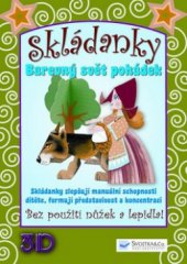 kniha Barevný svět pohádek skládanky : bez použití nůžek a lepidla, Svojtka & Co. 2010