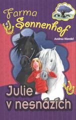 kniha Farma Sonnenhof 4. - Julie v nesnázích, Stabenfeldt 2011