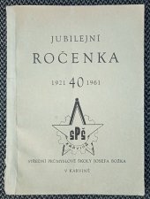 kniha  Jubilejní ročenka Střední průmyslové školy Josefa Božka v Karviné 1921-1961, Střední průmyslová škola Josefa Božka 1961