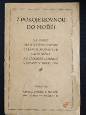 kniha Z pokoje rovnou do moře Na paměť desetiletého trvání čes. moř. lázní Baška, s.n. 1920