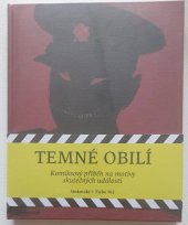 kniha Temné obilí / Masakr na Švédských šancích v souvislostech , Vydavatelství Univerzity Palackého 2025