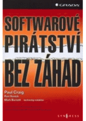 kniha Softwarové pirátství bez záhad, Grada 2008