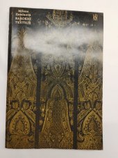 kniha Barokní textilie ze sbírek Uměleckoprůmyslového muzea v Praze, Uměleckoprůmyslové museum 1974