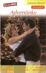 kniha Adventinky: Čas svodů / Štědrovečerní zázrak / Vánoční shledání , Harlequin 2008