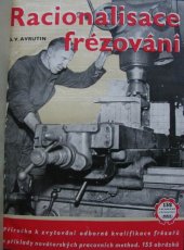 kniha Racionalisace frézování Příruč. k zvyšování odb. kvalifikace frézařů, Práce 1952