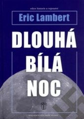 kniha Dlouhá bílá noc, Naše vojsko 2006