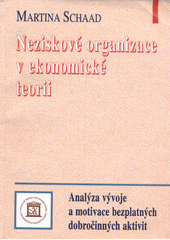 kniha Neziskové organizace v ekonomické teorii analýza vývoje a motivace bezplatných dobročinných aktivit, Masarykova univerzita 1998