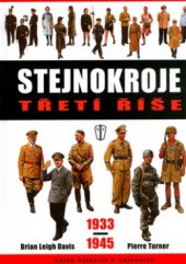 kniha Stejnokroje Třetí říše 1933-1945, Naše vojsko 2006