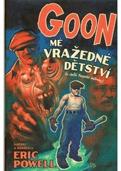 kniha Goon 2. - Mé vražedné dětství (a další tragické historky), Martin Trojan - 3-JAN 