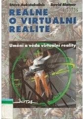 kniha Reálně o virtuální realitě umění a věda virtuální reality, Jota 1994