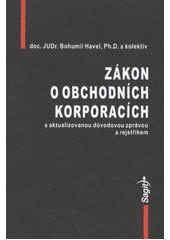 kniha Zákon o obchodních korporacích s aktualizovanou důvodovou zprávou a rejstříkem, Sagit 2012