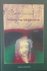 kniha Vtedy na Malecóne, Forum Sapientiae 2016