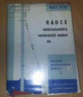 kniha Rádce elektromontéra venkovních vedení nn Určeno montérům pro stavbu a údržbu venkovních vedení nízkého napětí a posluchačům odb. elektrotechn. škol, SNTL 1960