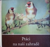 kniha  Ptáci na naší zahradě, Rudolf Arnold 1985