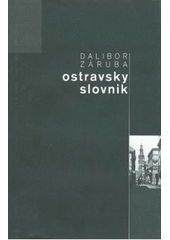 kniha Ostravsky slovnik [sic], Repronis 2007