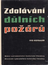 kniha Zdolávání důlních požárů, SNTL 1960