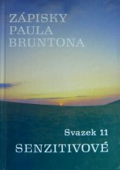 kniha Zápisky Paula Bruntona Sv. 11 - Senzitivové - dynamika a nebezpečí mysticismu, Iris RR 1996