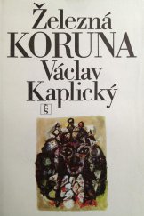 kniha Železná koruna, Československý spisovatel 1983