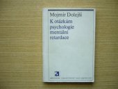 kniha K otázkám psychologie mentální retardace, Avicenum 1978