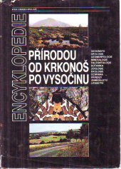 kniha Přírodou od Krkonoš po Vysočinu regionální encyklopedie, Kruh 1989