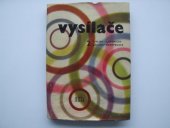 kniha Vysílače 2. [díl], - Základy konstrukce - Určeno pro konstruktéry vysílacích zařízení a pro stud. na prům. a vys. školách., SNTL 1960