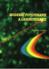 kniha Moderní fototerapie a laseroterapie, Manus 2000