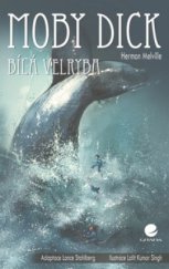 kniha Moby Dick bílá velryba, Grada 2011