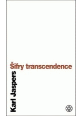 kniha Šifry transcendence [Orig.: Chiffren der Transzendenz], Vyšehrad 2000