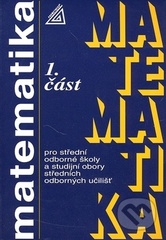 kniha Matematika 1 pro střední odborné školy a studijní obory středních odborných učilišť., Prometheus 1996